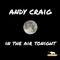 In the Air Tonight - Single - Andy Craig