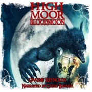 High Moor 3: Blood Moon (Unabridged) - Graeme Reynolds