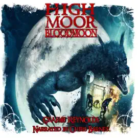 High Moor 3: Blood Moon (Unabridged)