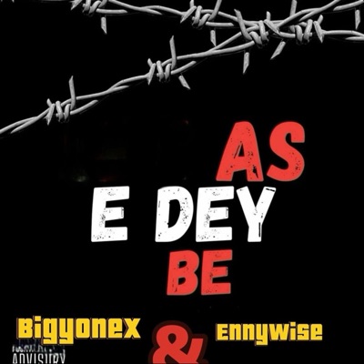 As e dey be (feat. Ennywise) - Single