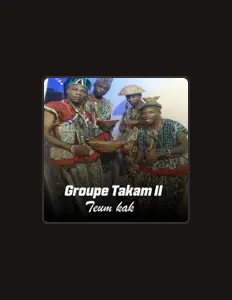 收听 Groupe Takam II、观看音乐视频、阅读小传、查看巡演日期等 ！