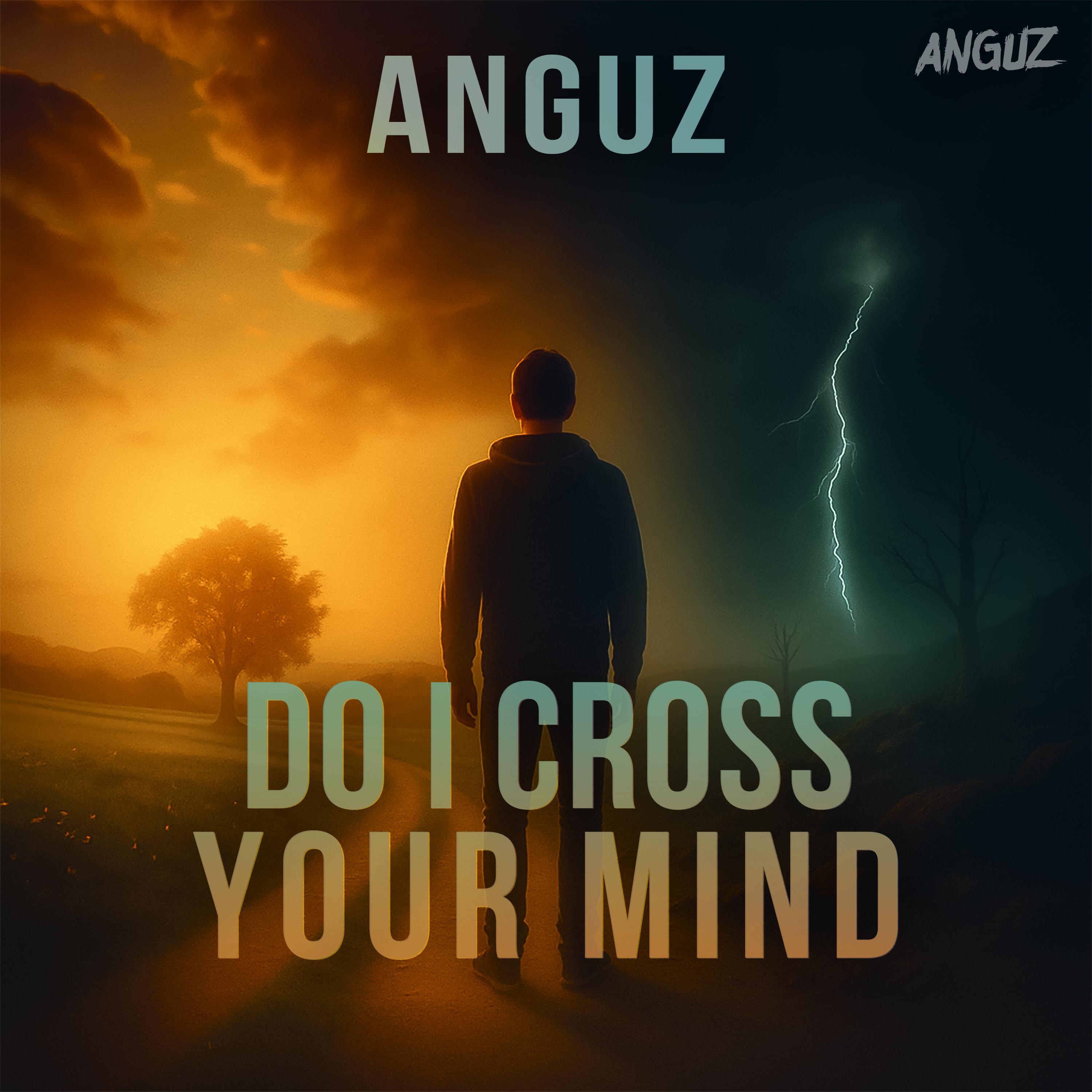 Do I Cross Your Mind - Single