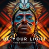 Be Your Light - Single