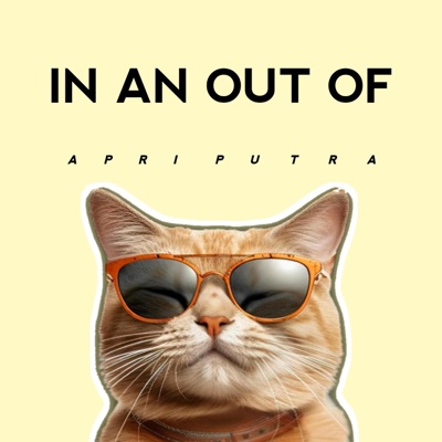 Apri Putra - IN AN OUT OF LOVE