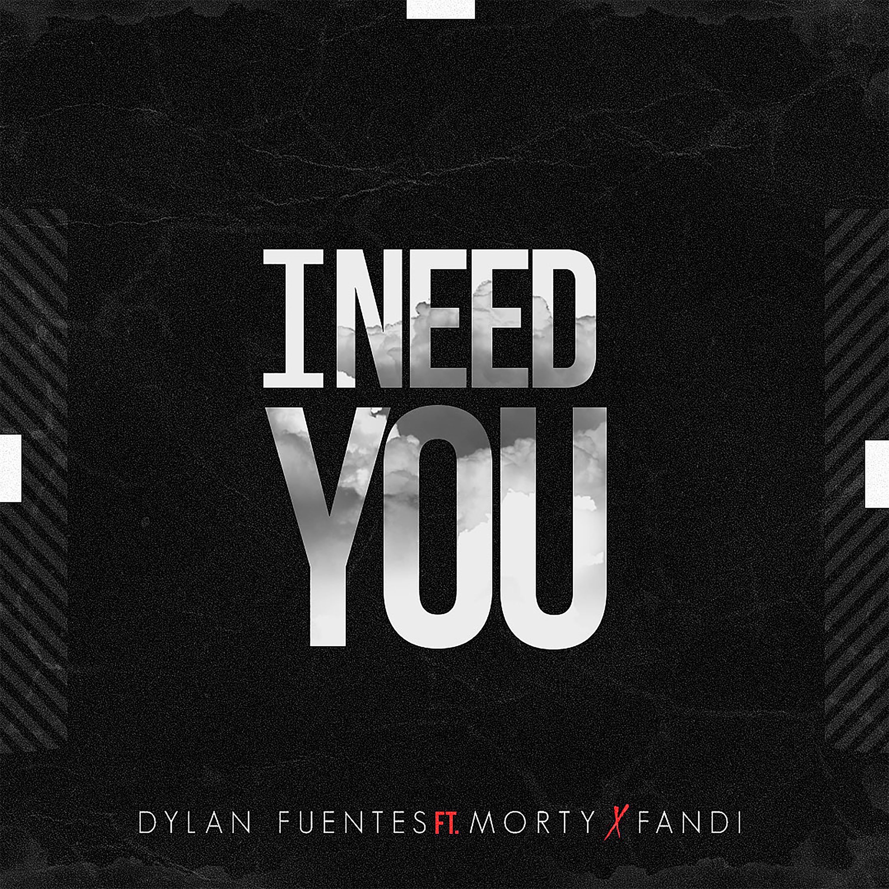 I Need You (feat. Morty & Fandi) - Single
