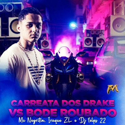 Carreata dos Drake Vs Bode Roubado - Single