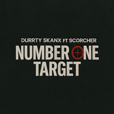 Number One Target (feat. Scorcher) - Single