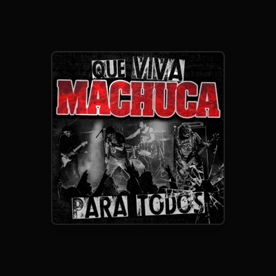 Listen to Machuca, watch music videos, read bio, see tour dates & more!