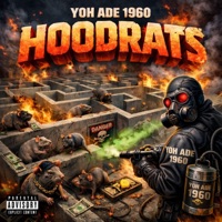 Hood Rats (Produced by Mdass On The Track) - Single - Yoh Ade 1960