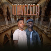 U BVELELA EP - EP - Prolific RSA & Mevo Naytor