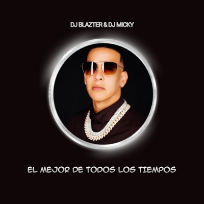 Mix El Mejor de Todos Los Tiempos (feat. DJ Blazter) - Single