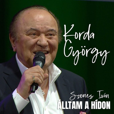 Álltam a hídon (feat. Korda György) - Single