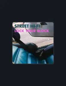 聆聽 Street Hi-Fi、觀看音樂影片、閱讀小傳、查看巡演日期等！