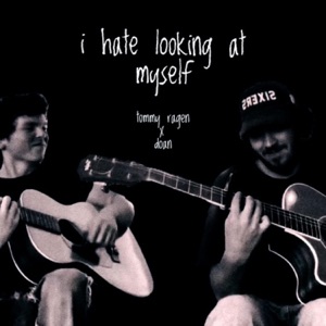 i hate looking at myself - Single