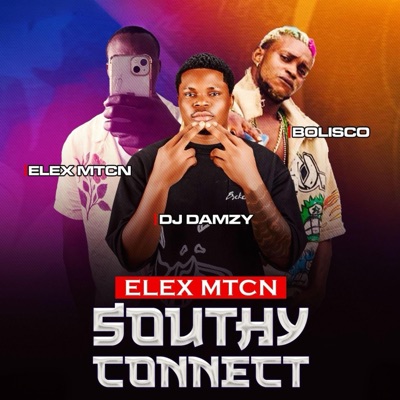 Elex Mtcn Sоuthy Connect (feat. Elex Mtcn & Bolisco) - Single