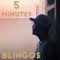 5 Minutes - Blingos lyrics