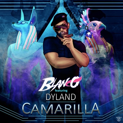 Camarilla (feat. Dyland) - Single