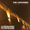 Stockport Syndrome - The Catchmen, Ian Livingstone & Michael Knowles