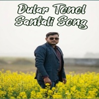 Dular Tonol Santali Song (feat. Sushil Hembrom) - Single - Anshuman Kumar Saha