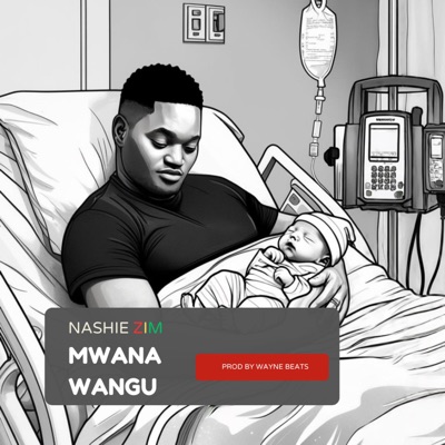 MWANA WANGU - Single