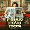 Hoàn Hảo Hơn - HuyR & Jun Phạm