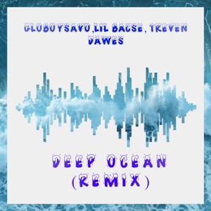 Deep Ocean (feat. Lil bacse & Treven Dawes) [Remix]