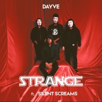 Strange (feat. S!lent Screams) - Single - DAYVE