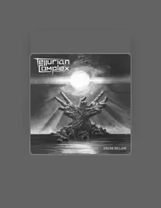 收听 Tellurian Complex、观看音乐视频、阅读小传、查看巡演日期等 ！