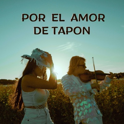Por el amor de tapón (feat. Lucía) - Single