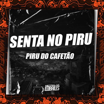 Senta no Piru do Cafetão - Single