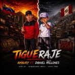 TIGUERAJE (feat. Amaury & Daniel Millones) - Single