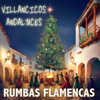 Villancicos Andaluces - Rumbas Flamencas new Single
