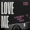 Love Me