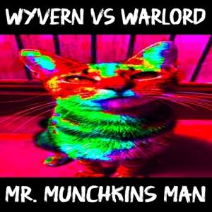 MR. MUNCHKINS MAN (feat. WARLORD) - Single