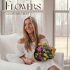 Flowers - Samantha Ebert