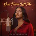 God Never Left Me