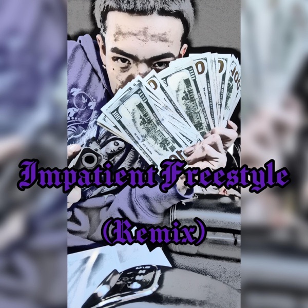 Impatient Freestyle
