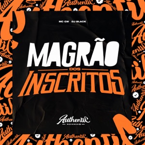 Magrão dos Inscritos (feat. MC GW)