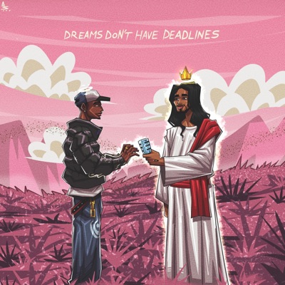 Dreams Dont Have Deadlines - EP