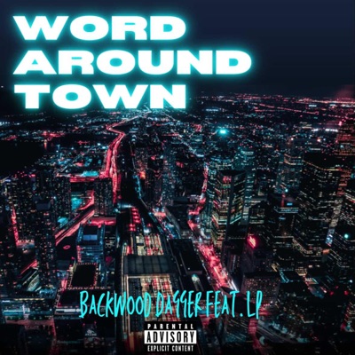WORD AROUND TOWN (feat. LP) - Single