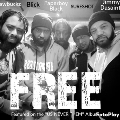 Free (feat. Raw buckz, Jimmy desaint, Sure shot drizz & Paperboy black) - Single