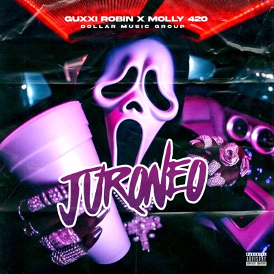 Juroneo (feat. Guxxi Robin & Molly 420) - Single