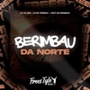 Berimbau da Norte (feat. MC PEDRINHO)