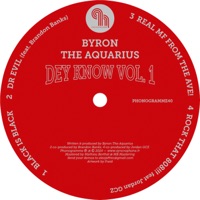 Dey Know, Vol. 1 - EP - Byron the Aquarius