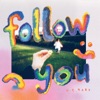 Follow You