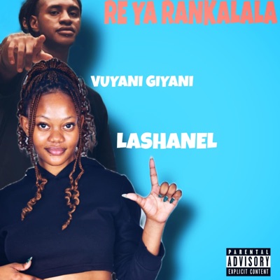 Re Ya Rankalala (feat. LaShanel) - Single