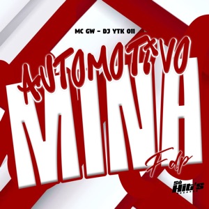 Automotivo Mina Fdp