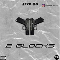 2 Glock - Single - Jeyd Og