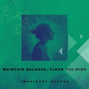 Maintain Balance, Clean the Mind