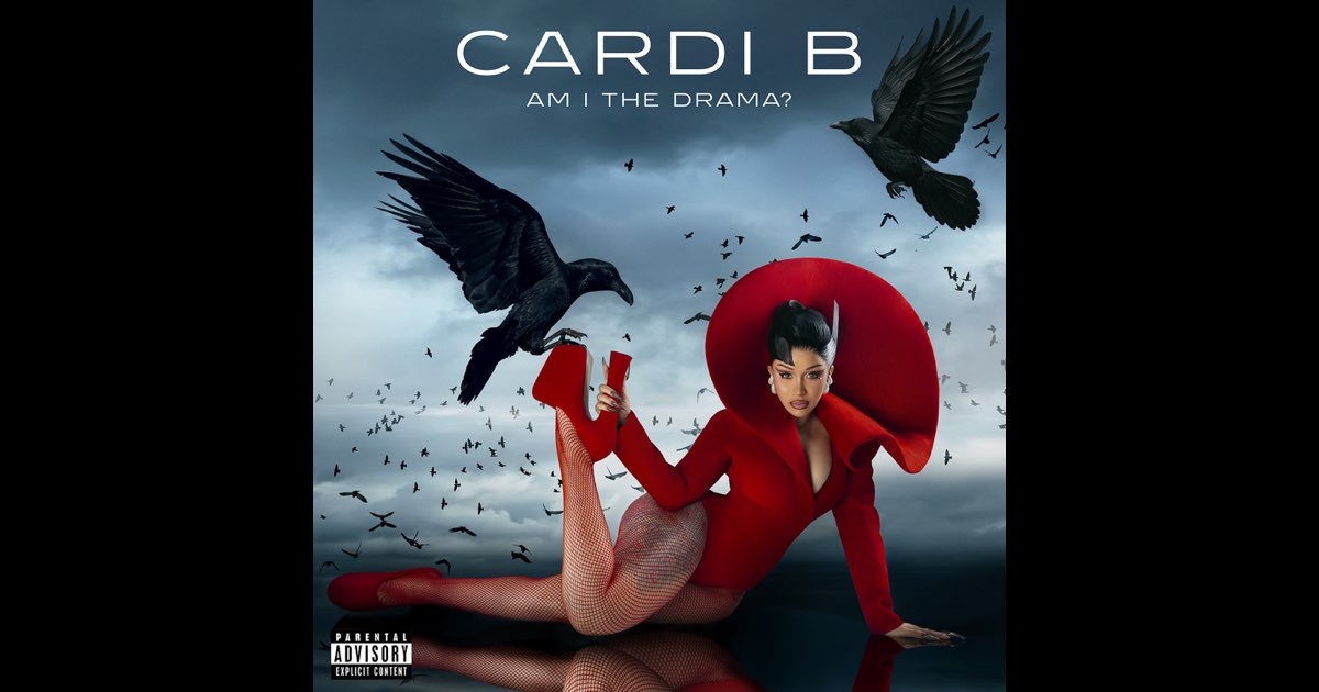AM I THE DRAMA? - Cardi B